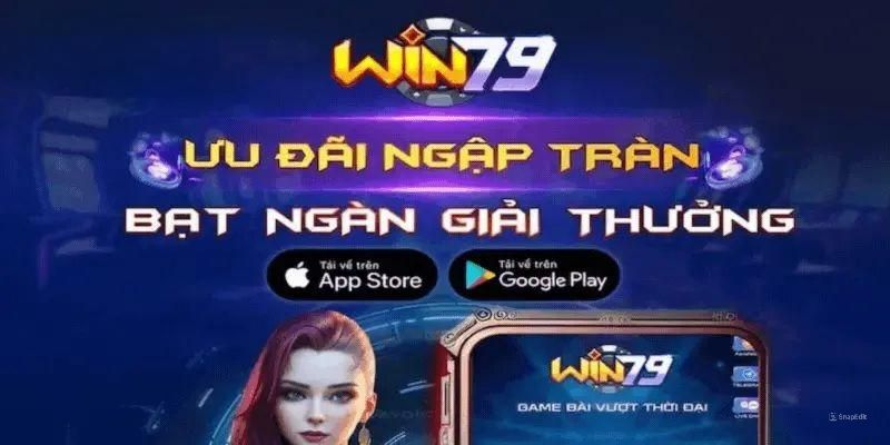 Phúc lợi của thành viên khi biết dụng ưu đãi Win79